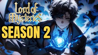 Lord of Mysteries Season 2 Release Date Situation!