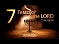 The Seven Feasts of the LORD - Introduction (מָבוֹא)