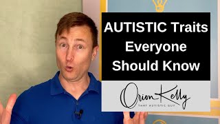 AUTISTIC Traits Everyone Should Know