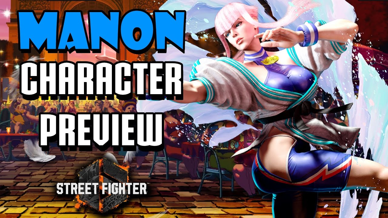 Hands On with Manon In Street Fighter 6! Character & Gameplay Preview