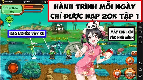 Ngọc Rồng Online - Hành trình mỗi ngày chỉ được nạp 20k vào game tập 1 - Nhà chính bị đột nhập !!!