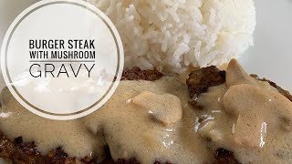 Burger steak with mushroom gravy