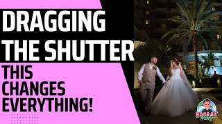 DRAGGING THE SHUTTER - How to do it, when to do it!