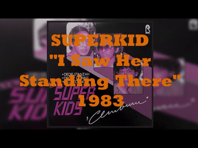 SUPERKID Deddy Stanzah - I Saw Her Standing There (1983) [Lyrics/HQ] class=