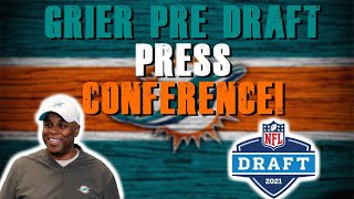 Miami Dolphins Chris Grier Pre-Draft Press Conference!