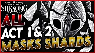 Silksong: All 16 Mask Shards for Act 1 \& Act 2 in Order - Complete Guide