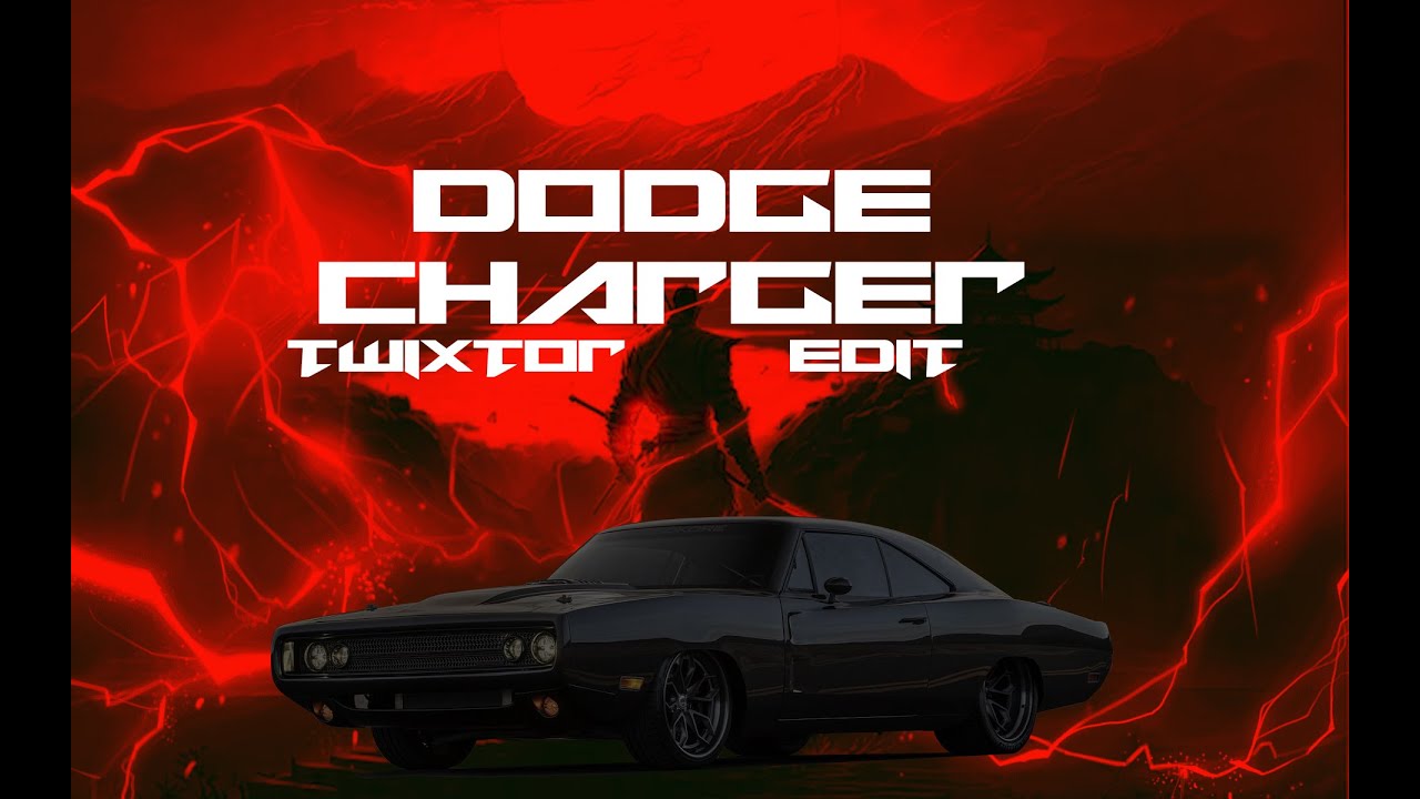 DODGE CHARGER TWIXTOR EDIT ✨🔥