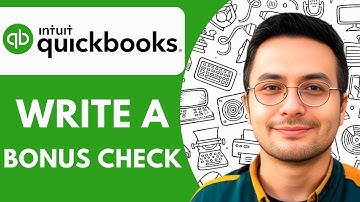 How To Write A Bonus Check in Quickbooks 2025 (Easy Guide)