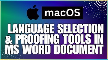 Dealing With Language Selection and Proofing Tools In a Microsoft Word Document-For MAC Users