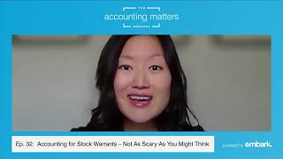 Accounting for Stock Warrants – Not As Scary As You Might Think | The Accounting Matters Podcast