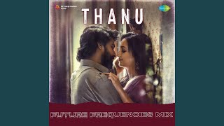 Thanu - Future Frequencies Mix