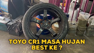 TOYO CR1 WET GRIP MANTAP ? | REVIEW IKHLAS