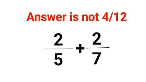 2/5+2/7 The answer is not 4/12. Many got it wrong!  Ukraine Math Test #math #percentages #ukraine