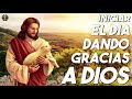 Música Católica Para Iniciar El Día Dando Gracias A Dios - Alabanzas Católicas 2020