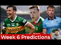 NATIONAL FOOTBALL WEEK 6 PREDICTIONS Kerry Vs Mayo Can Dubs Relegate Armagh