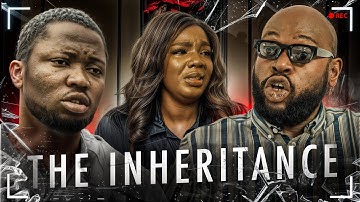 THE INHERITANCE - Brain Jotter Nigerian Movies 2025 Latest Full Movies