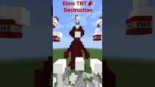 ELMO TNT 🧨 DESTRUCTION