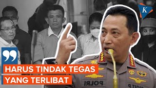 Kapolri Siap Tindak Tegas Anggota yang Terlibat Kasus Ferdy Sambo