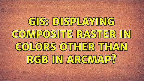 GIS: Displaying composite raster in colors other than RGB in ArcMap?