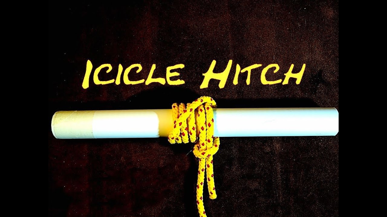 hitchhiker's guide to the galaxy Icicle Hitch How to Tie the Icicle Hitch Using Loop End and Rope End Methods