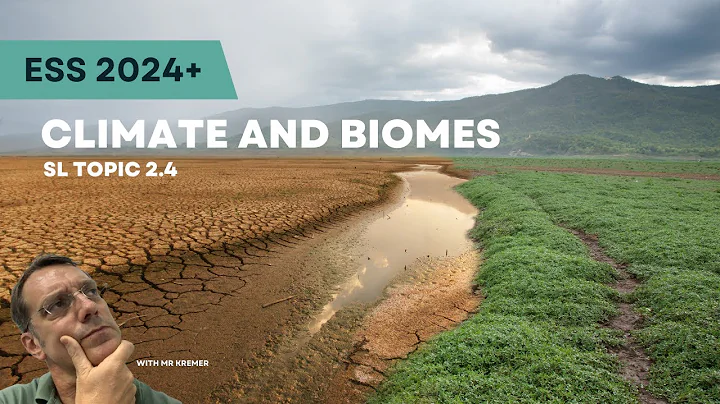 The Hidden Forces That Control Every Ecosystem on Earth - ESS 2.4 SL Climate and biomes