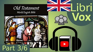 Bible (WEB) Old Testament - complete by WORLD ENGLISH BIBLE Part 3/6 | Full Audio Book Bible Web Old Testament Complete By World English Bible Part 1 6 Full Audio Book