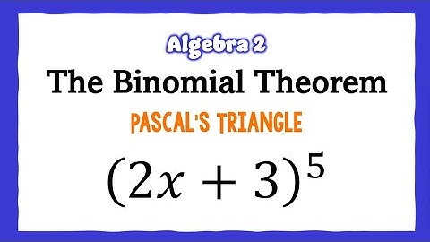 📝 Binomial Theorem & Pascal