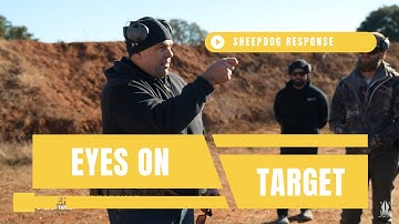 Eyes On Target | Sheepdog Response