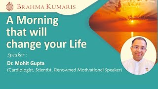 Doctor's Class - A Morning that will change your life (Dr. Mohit Gupta)