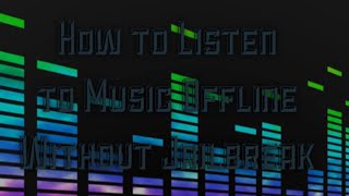How to Listen to Music Offline without Jailbreak (December 2015) screenshot 3