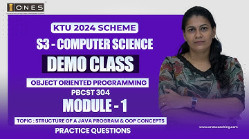 S3 KTU 2024 SCHEME | CS | OOP | PQ | MODULE 1 | STRUCTURE OF A JAVA PROGRAM & OOP CONCEPTS | DEMO