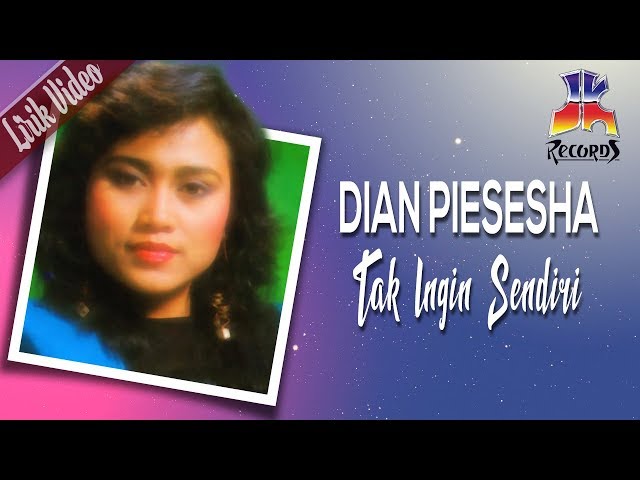 Dian Piesesha - Tak Ingin Sendiri