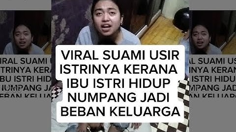 VIRAL SUAMI USIR ISTRINYA KARENA IBU ISTRI HIDUP NUMPANG #trending #viralvideo #beritaterkini #fyp