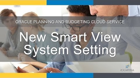 New Smart View System Setting [Oracle PBCS Update - June 2018]