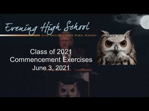 Anne Arundel Evening High School 2021 Commencement Exercises, June 3, 2021