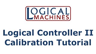 Logical Controller II Calibration Tutorial