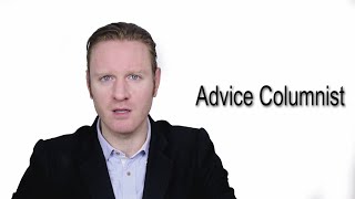 Advice Columnist - Meaning | Pronunciation || Word Wor(l)d - Audio Video Dictionary