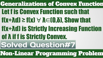 38. Convex Function - f(x+λd) Strictly Increasing Function if f Strictly Convex - Complete Concept