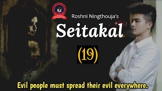 Seitakal (19) / Evil people must spread their evil everywhere.