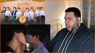 We Are คือเรารักกัน - EP.7 | REACTION