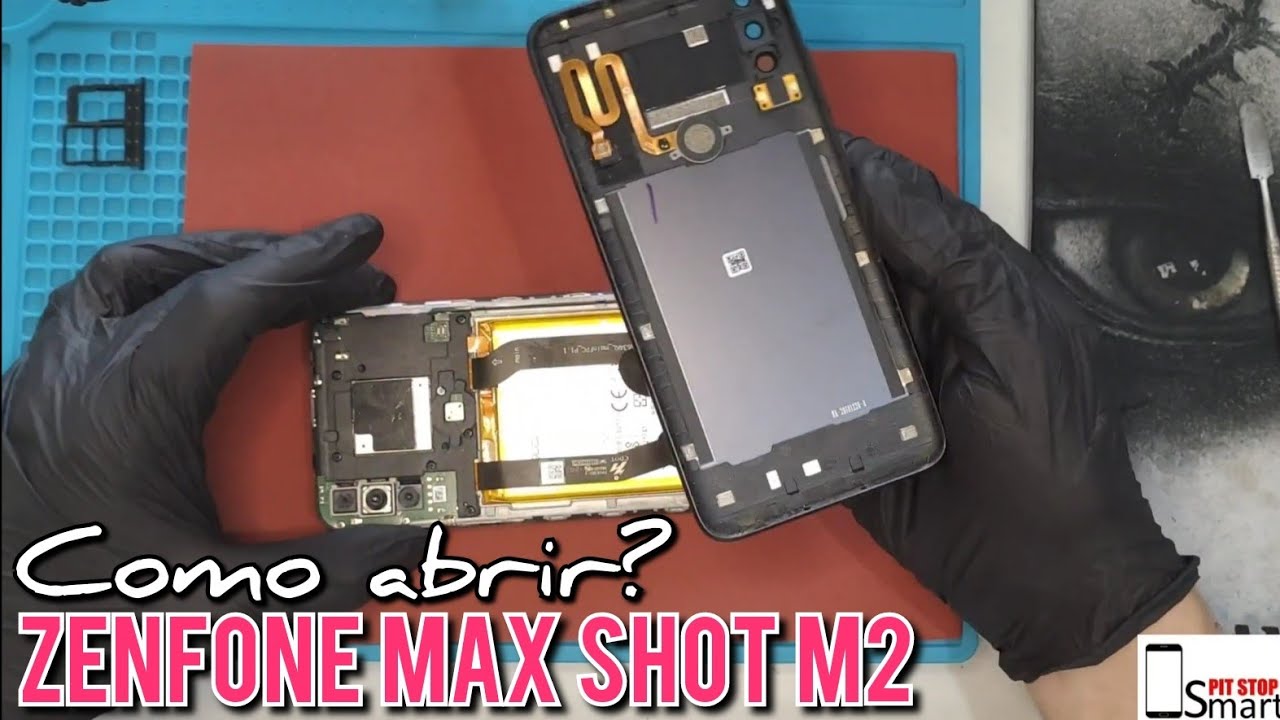 Como Abrir Asus ZenFone Max Shot M2 ASUS ZB634KL YouTube