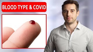 Blood Type and COVID - Does Blood Type Matter for COVID?