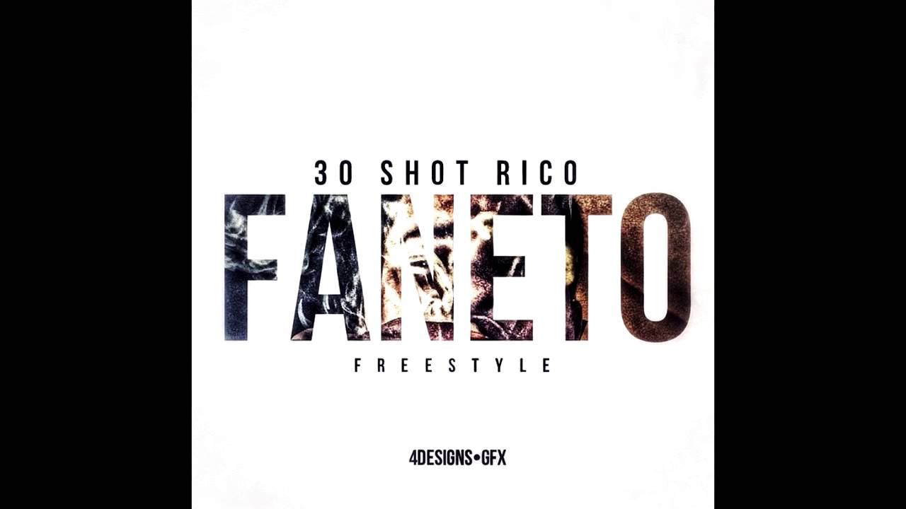 30ShotRico - Faneto Remix