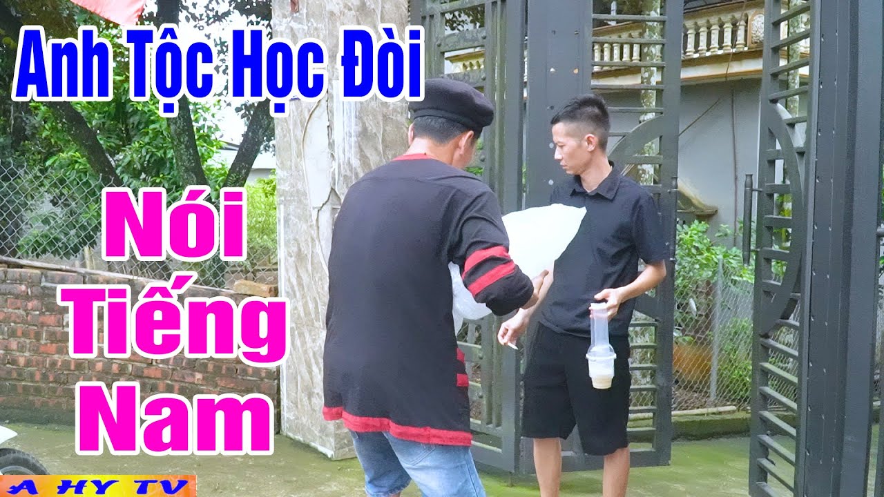 Anh Tộc Học Đòi Nói Tiếng Miền Nam - Phim Hài Mới Cập Nhật Hôm Nay - Hài A hy Mới 2024 Cười Nắc Nẻ