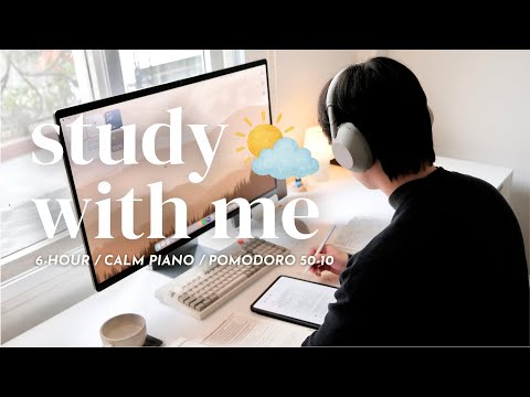 6 HOUR STUDY WITH ME TO START 2026 Calm Piano Pomodoro 50 10 
