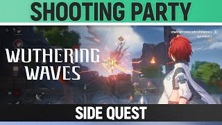 Wuthering Waves - Shooting Party - Side Quest Walkthrough