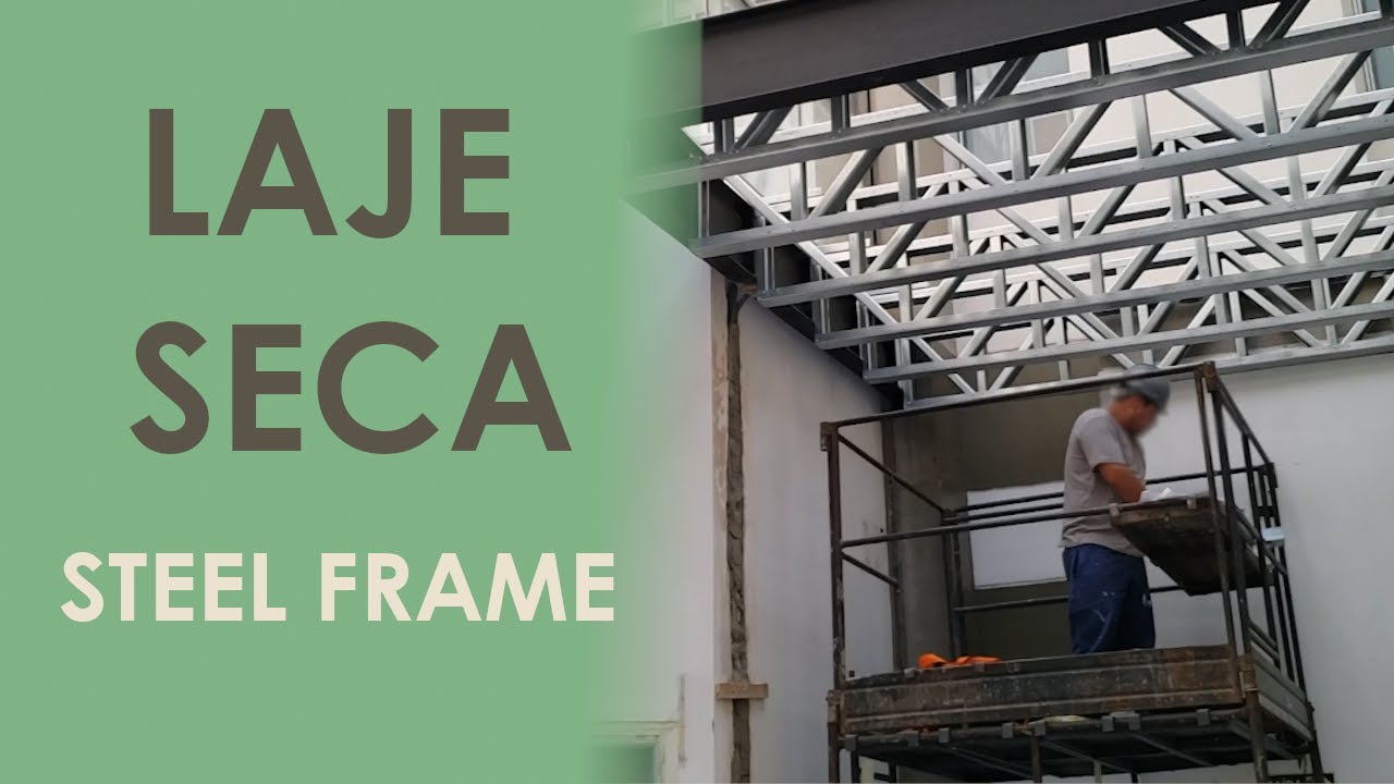Laje Seca - Steel Frame