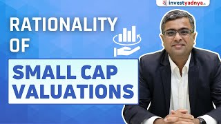 Should Long-term Investors be worried about Small Cap Valuations? | Parimal Ade