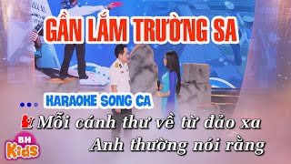 Gần Lắm Trường Sa Karaoke Song Ca | Nhạc Karaoke Chuẩn Beat Dễ Hát | Bùi Thuý