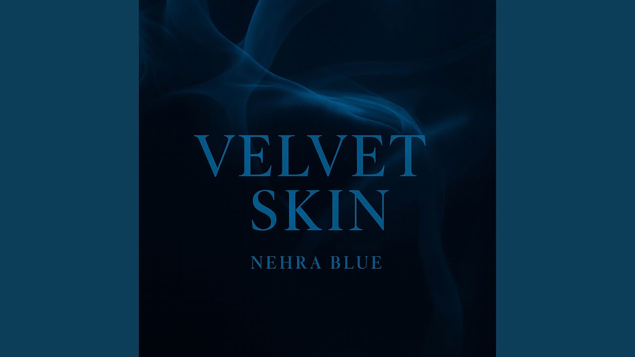 Velvet Skin